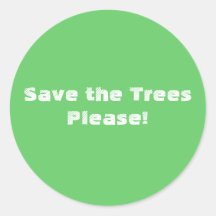 Save the Trees Please! Sticker