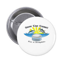 Save The Tuna! Pinback Buttons