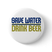 Save Water Drink Beer