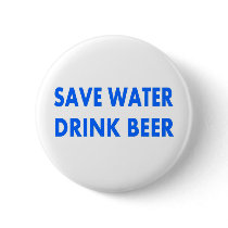 Save Water-Drink Beer