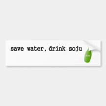 Save water, drink Soju! Bumper Stickers