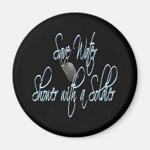 Save Water Shower With A Soldier Refrigerator Magnets