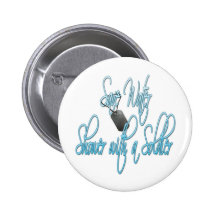 Save Water Shower With A Soldier Pinback Buttons