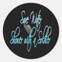 Save Water Shower With A Soldier Round Stickers