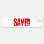 SAVED BUMPERSTICKER BUMPER STICKERS