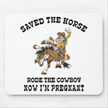 Saved The Horse Rode The Cowboy Pregnant Mouse Pad