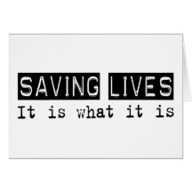 Saving Lives It Is Cards