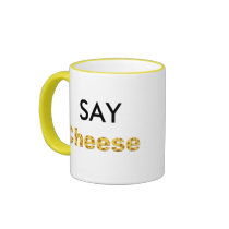 say cheese coffee mugs