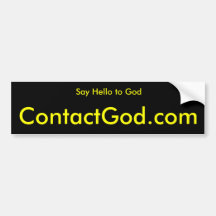 Say Hello to God Bumper Sticker