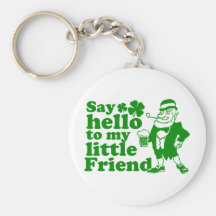 Say Hello To My Little Friend Keychains