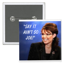 "Say it, ain't so, Joe!" Pinback Buttons