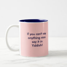 Say it in Yiddish Mugs
