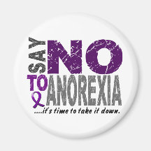 Say NO To Anorexia 1 Fridge Magnets
