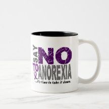 Say NO To Anorexia 1 Mugs