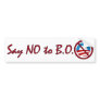 Say NO to B.O. Bumper Sticker