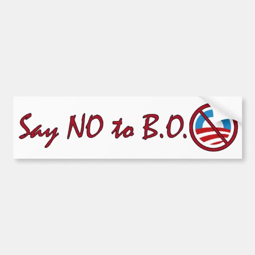 Say NO to B.O. Bumper Sticker