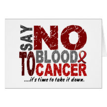Say NO To Blood Cancer 1 Greeting Cards