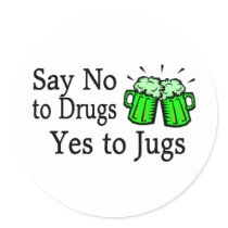 Say No To Drugs Green Beer