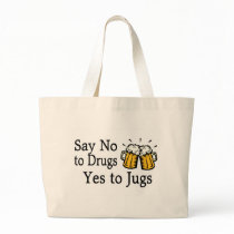 Say No To Drugs Yes To Jugs 2 Canvas Bag