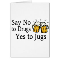 Say No To Drugs Yes To Jugs 2