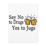 Say No To Drugs Yes To Jugs 2
