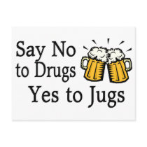Say No To Drugs Yes To Jugs 2