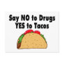Say No To Drugs Yes To Tacos 2 Postcards