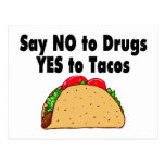 Say No To Drugs Yes To Tacos Post Card