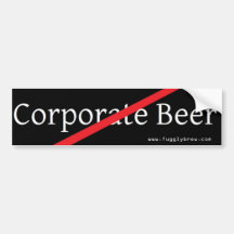 Say no to fizzy watered down beer! bumper sticker