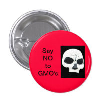SAY NO TO GMO'S - SKULL PINBACK BUTTON