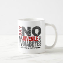 Say NO To Juvenile Diabetes 1 Mugs