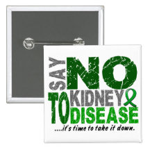 Say NO To Kidney Disease 1 Buttons