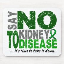 Say NO To Kidney Disease 1 Mousepad