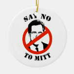 SAY NO TO MITT ROMNEY CHRISTMAS TREE ORNAMENT