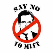SAY NO TO MITT ROMNEY PHOTO CUT OUT