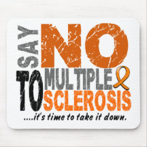 Say NO To Multiple Sclerosis 1 Mousepads