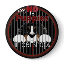 Say NO To Pet Shop Puppies Button