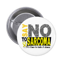Say NO To Sarcoma 1 Pin