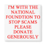 SCAMS nd crooks joke Magnets