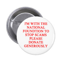 SCAMS nd crooks joke Pinback Button