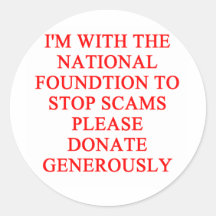 SCAMS nd crooks joke Round Sticker