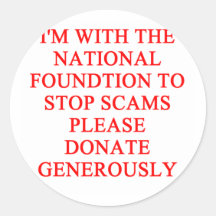SCAMS nd crooks joke Round Sticker