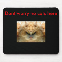 scary-cat, Dont worry no cats here Mousepads