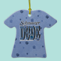 Schnauzer DUDE ornaments