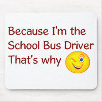 School Bus Driver mousepad