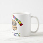 School Bus Drivers Have Cute Kids Coffee Mug