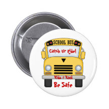 School Bus Kids R Kool Be Safe Pin Button