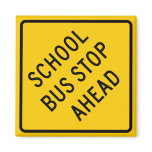 School Bus Stop Highway Sign magnets