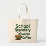 School Secretary Powered by Coffee Bag
