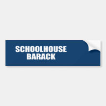 SCHOOLHOUSE BARACK BUMPER STICKERS